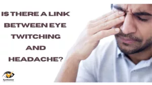 Is there a link between eye twitching and headache?