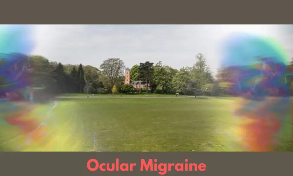 Ocular Migraine