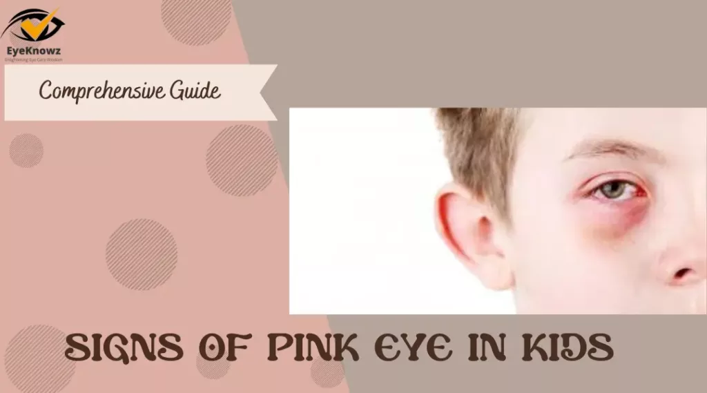 What are the Signs of Pink Eye in Kids